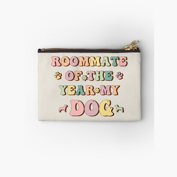 Item preview, Roommate Of The Year My Dog designed and sold by franktact.