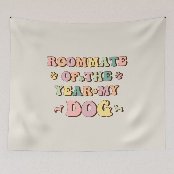 Item preview, Roommate Of The Year My Dog designed and sold by franktact.
