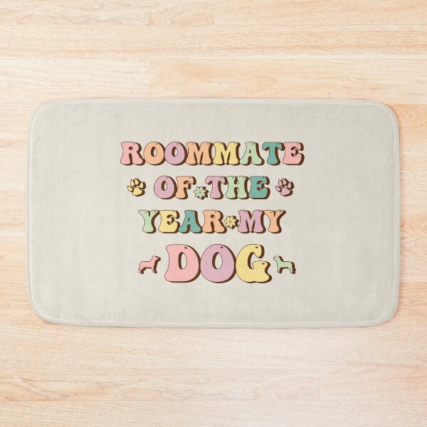Item preview, Roommate Of The Year My Dog designed and sold by franktact.