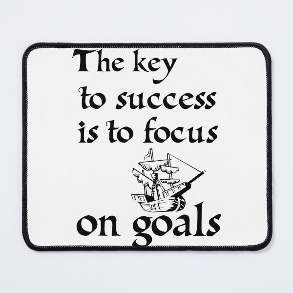 Item preview, The key to success is to focus on goals, not obstacles designed and sold by 101univers.