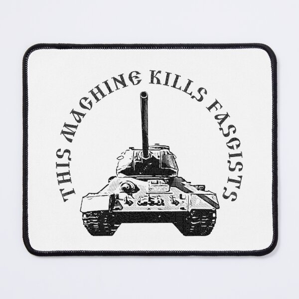 Item preview, T34 This Machine Kills Fascists designed and sold by sirglennbo.