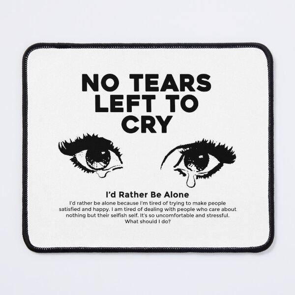Item preview, No Tears Left To Cry designed and sold by secondbreaktime.