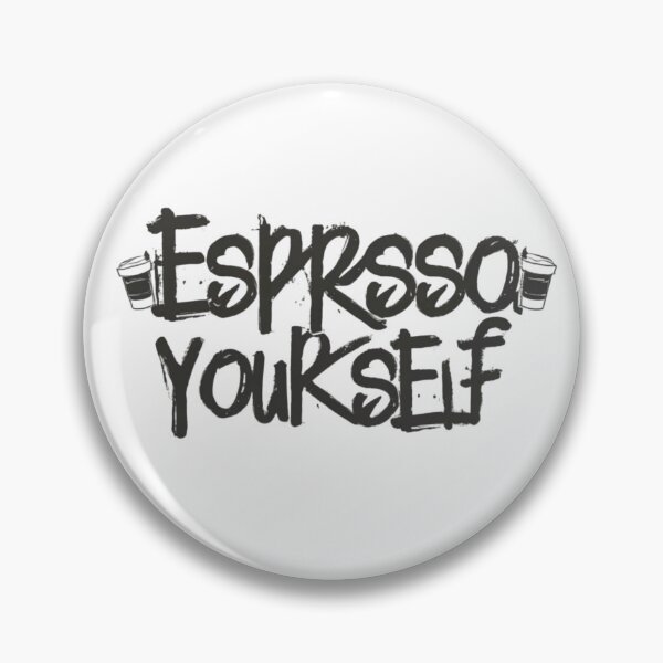 Item preview, Espresso yourself design  designed and sold by AB-roshi.