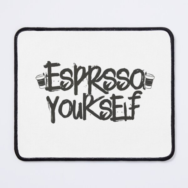 Item preview, Espresso yourself design designed and sold by AB-roshi.