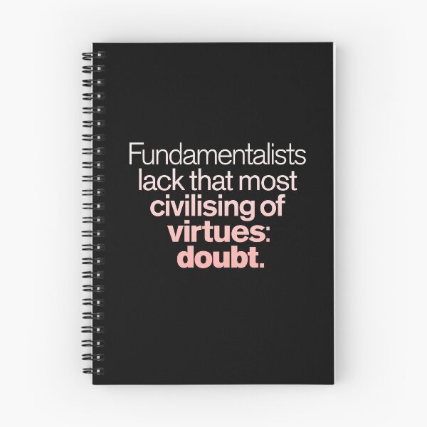 Item preview, Fundamentalists lack that most civilising of virtues: doubt. v.2 designed and sold by x1brett.