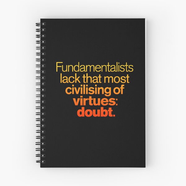 Item preview, Fundamentalists lack that most civilising of virtues: doubt. v.3 designed and sold by x1brett.