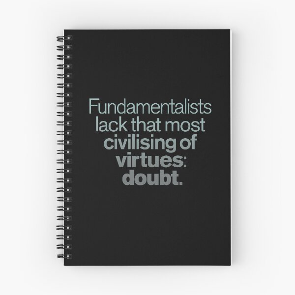 Item preview, Fundamentalists lack that most civilising of virtues: doubt. v.4 designed and sold by x1brett.