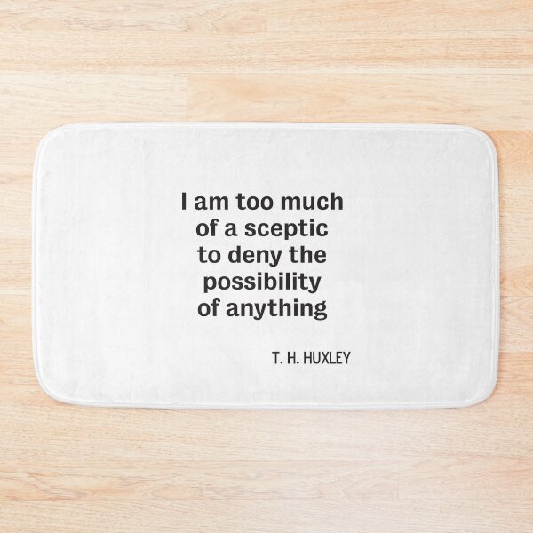 Item preview, TH Huxley Atheist Sceptic quote designed and sold by DJVYEATES.