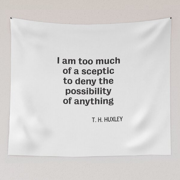 Item preview, TH Huxley Atheist Sceptic quote designed and sold by DJVYEATES.