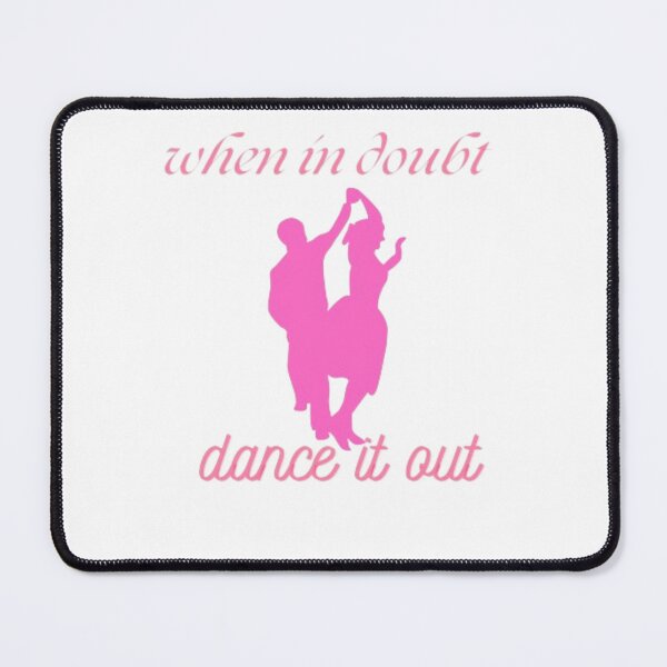 Item preview, "When in Doubt Dance it Out"Feel the Rhythm: Unleash Your Inner Dancer (Unisex T-Shirt) designed and sold by mgl-design.