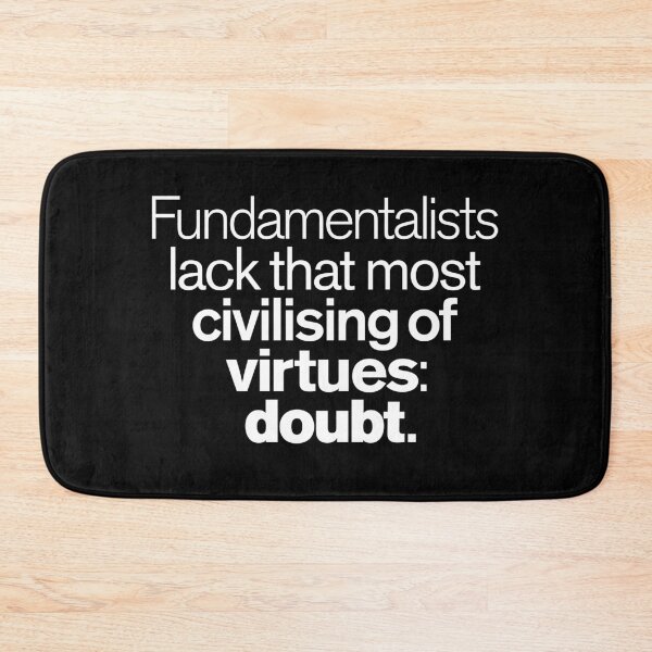 Item preview, Fundamentalists lack that most civilising of virtues: doubt. v.9 designed and sold by x1brett.
