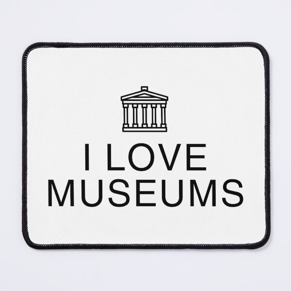 Item preview, I Love Museums - Art Gallery and History Lover designed and sold by MusicArtAndGrind.