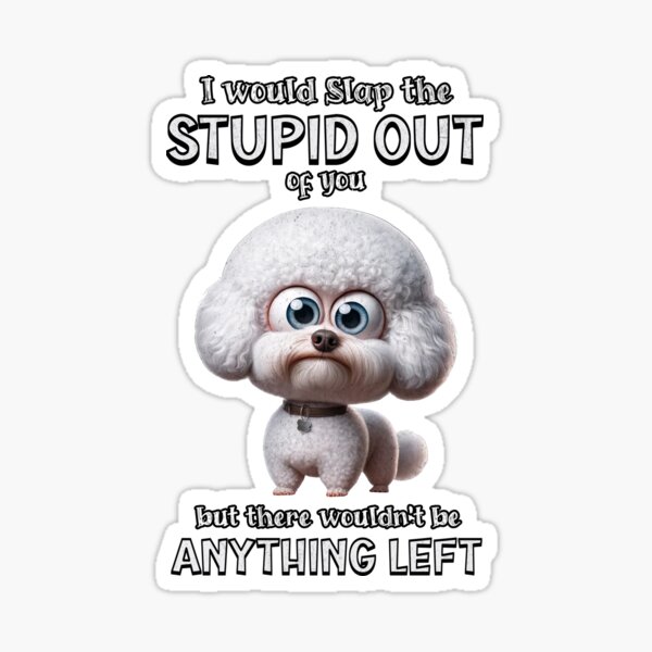 Bichon Frise Meme Stickers for Sale