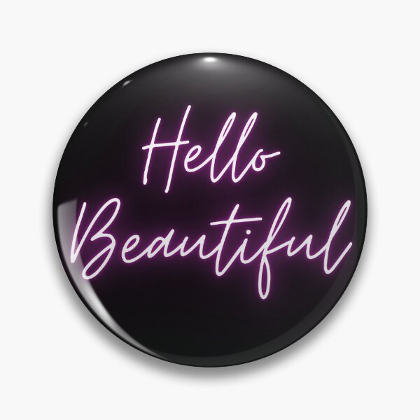 Item preview, Hello Beautiful designed and sold by xpressivesoul.