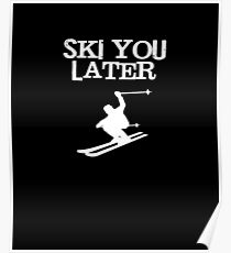 Ski You Later Poster