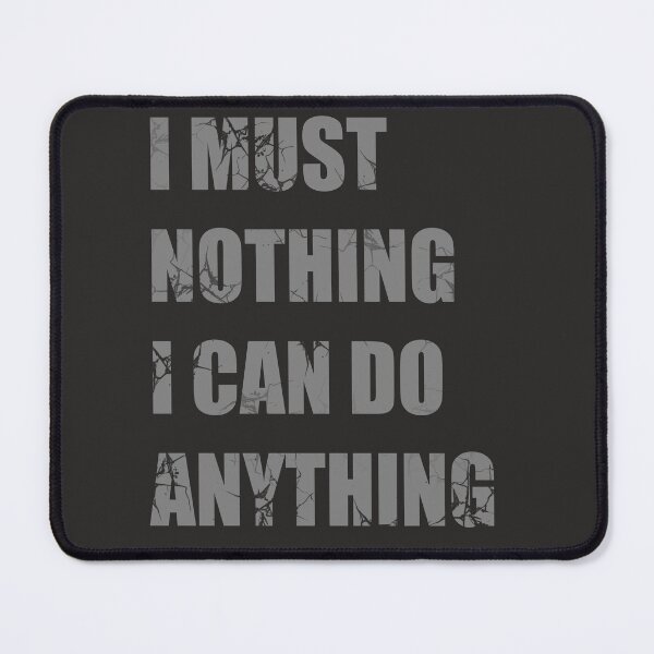Item preview, I MUST NOTHING designed and sold by hemp3x.