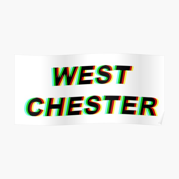 WEST CHESTER Poster