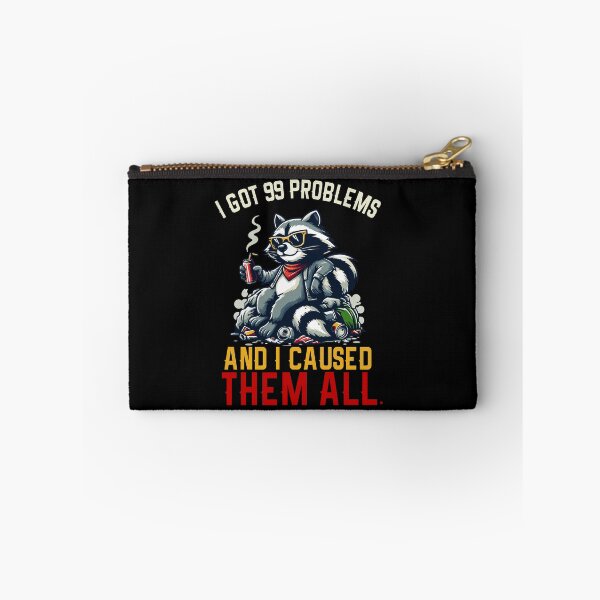 Item preview, I Got 99 Problems And I Caused Them All designed and sold by Empiredesigner3.