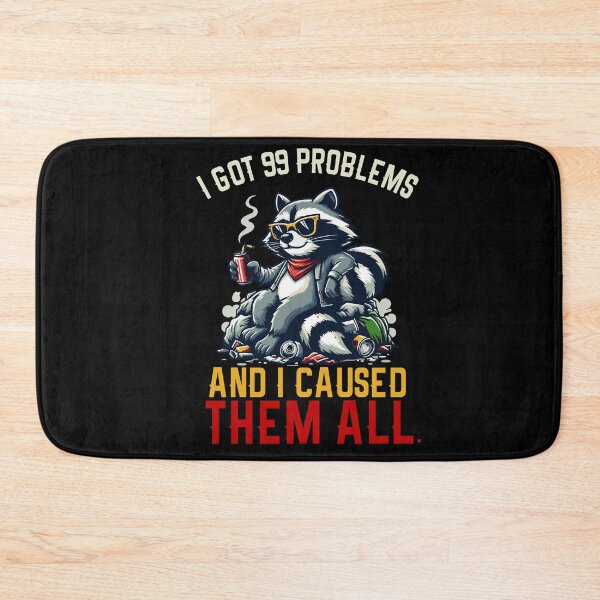 Item preview, I Got 99 Problems And I Caused Them All designed and sold by Empiredesigner3.