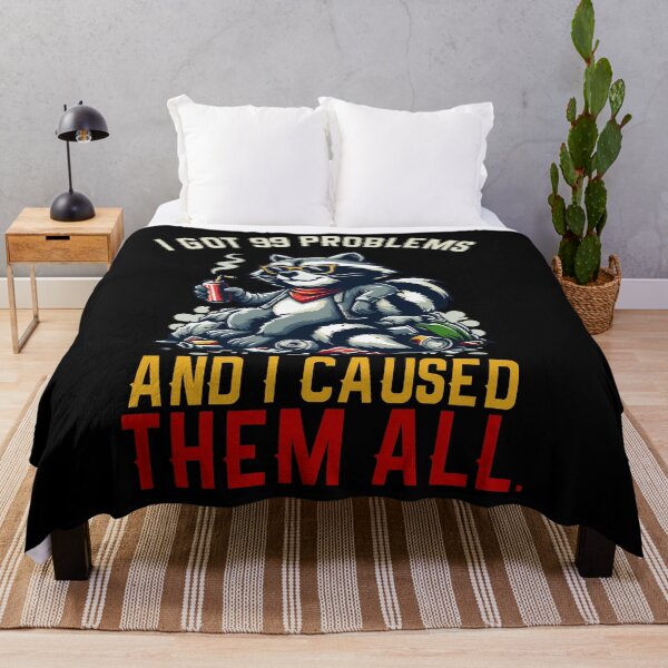 Item preview, I Got 99 Problems And I Caused Them All designed and sold by Empiredesigner3.