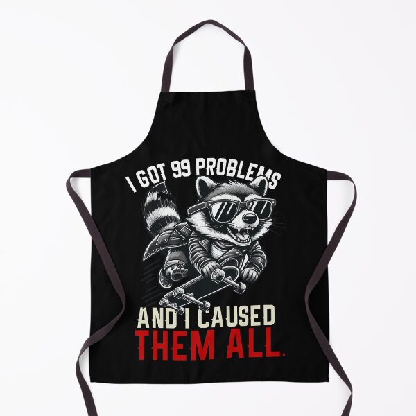 Item preview, I Got 99 Problems And I Caused Them All designed and sold by Empiredesigner3.