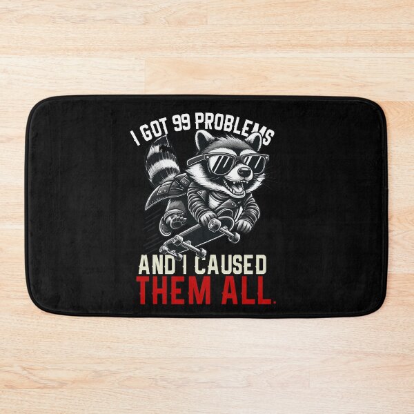 Item preview, I Got 99 Problems And I Caused Them All designed and sold by Empiredesigner3.