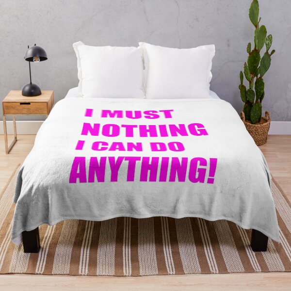 Item preview, I MUST NOTHING, I CAN DO ANYTHING designed and sold by hemp3x.