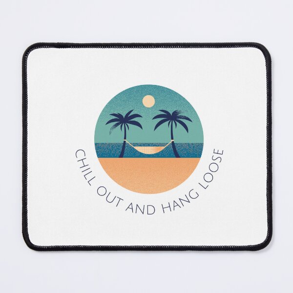 Item preview, Chill out and hang loose designed and sold by stayfreshbyme.