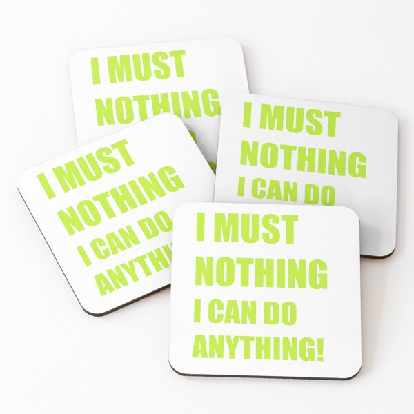 Item preview, I MUST NOTHING I CAN DO ANYTHING designed and sold by hemp3x.