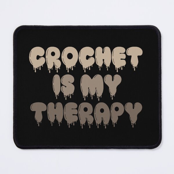 Item preview, Crochet Is My Therapy Liquid Text Quote Pastel Earthy Muted Colors designed and sold by Lelijo.