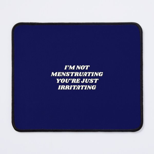 Item preview, Funny Feminist Womens Day - Not Menstruating designed and sold by Inspirationmotivation.