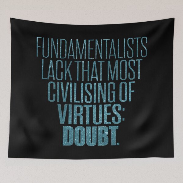Item preview, Copy of Fundamentalists lack that most civilising of virtues: doubt. #2 v.2 designed and sold by x1brett.