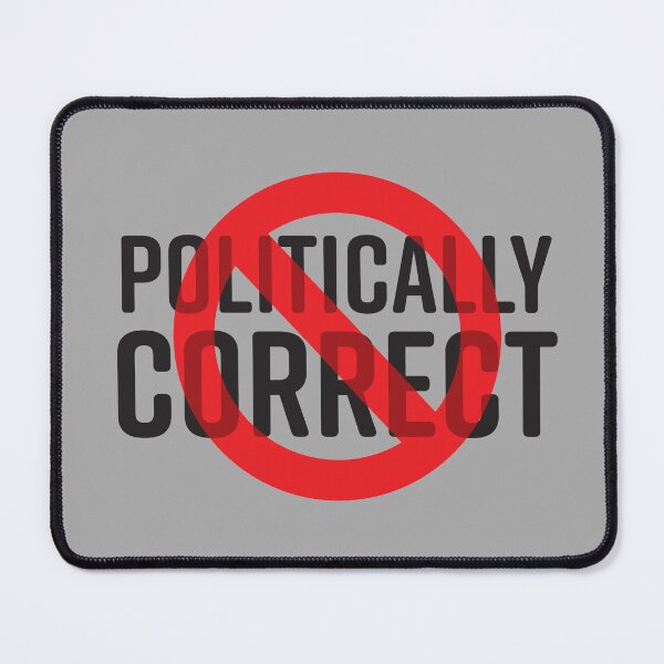 Item preview, Not Politically Correct.  designed and sold by markmm9.