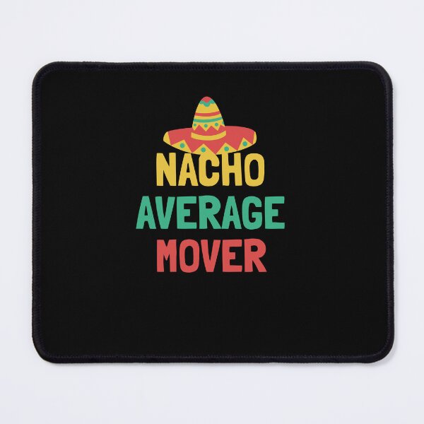 Item preview, Not Your Average Mover designed and sold by orlumbuspirate.