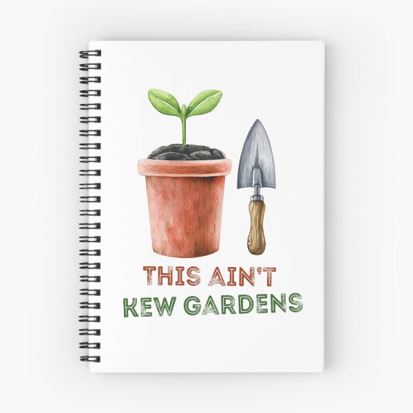 Item preview, This ain't Kew Gardens designed and sold by NudgeWink.