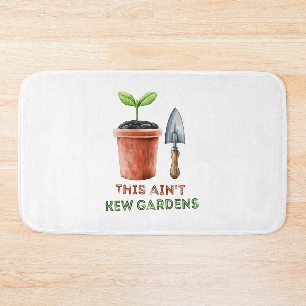 Item preview, This ain't Kew Gardens designed and sold by NudgeWink.