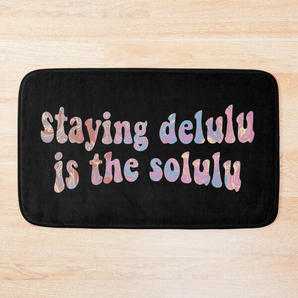 Item preview, Staying delulu is the solulu funky designed and sold by vyascreations.