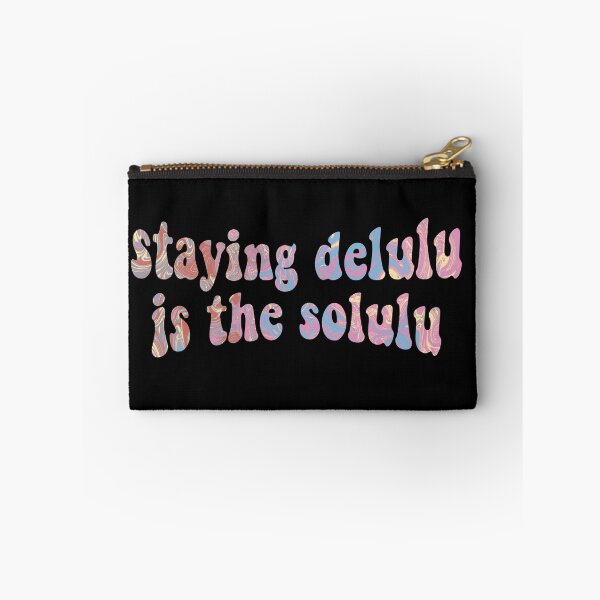 Item preview, Staying delulu is the solulu funky designed and sold by vyascreations.