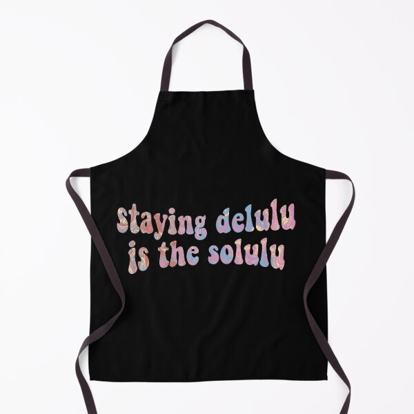 Item preview, Staying delulu is the solulu funky designed and sold by vyascreations.