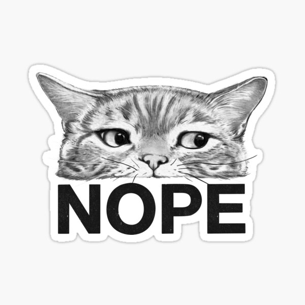 Item preview, Nope Cat on White designed and sold by lauragraves.