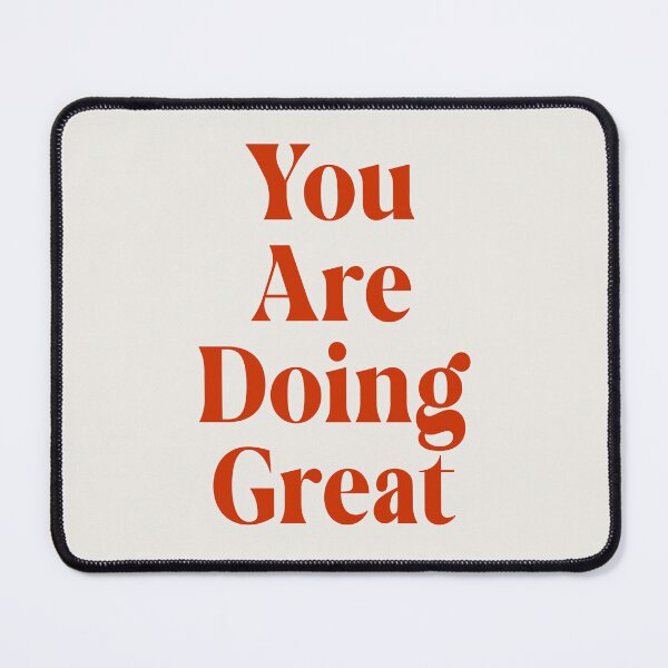 Item preview, You Are Doing Great Red designed and sold by soundlesswaves.