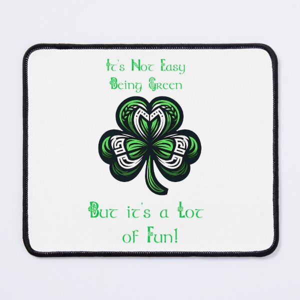 Item preview, St Patrick Day Shamrock It's not easy being green, But it's a Lot of Fun! designed and sold by Irbisinthebox.