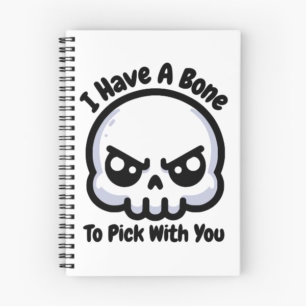 Item preview, I Have A Bone To Pick With You! Cute Skull Anatomy Pun designed and sold by PMCreative.