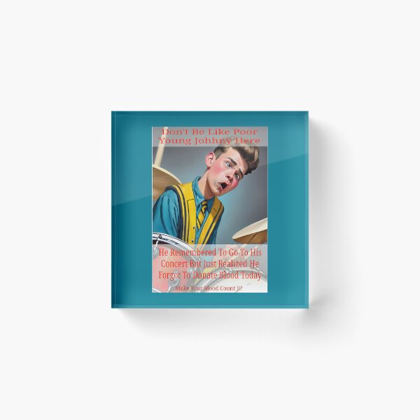 Item preview, Don't Be Like Johhny: Donate Blood And Plasma Today designed and sold by Hall-O-Gram.