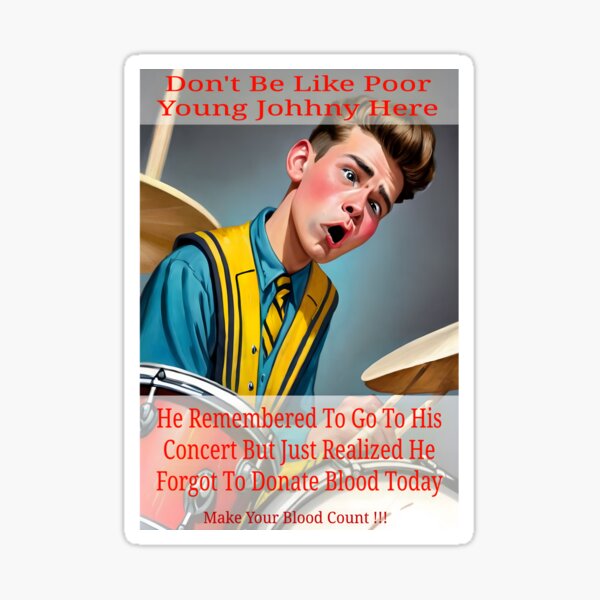 Item preview, Don't Be Like Johhny: Donate Blood And Plasma Today designed and sold by Hall-O-Gram.