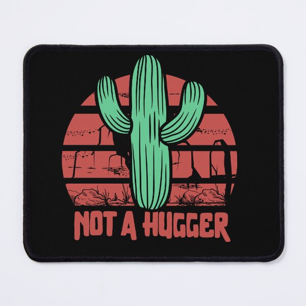 Item preview, Not a Hugger, Cactus designed and sold by dmtdc.