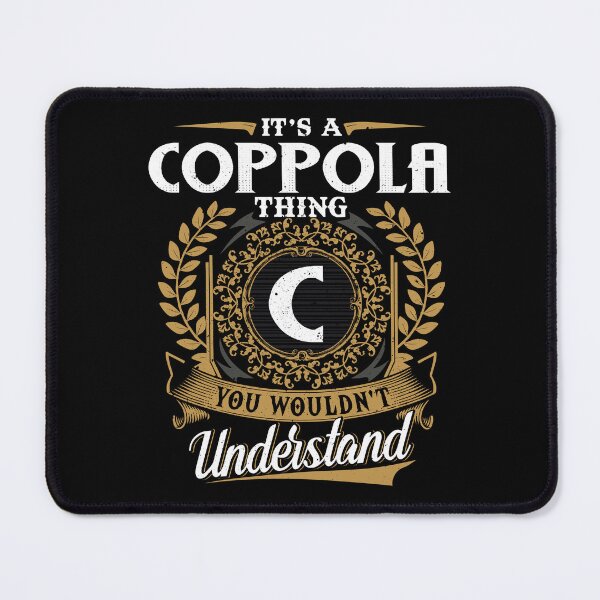 Item preview, It Is A Coppola Thing You Wouldnt Understand designed and sold by Huck-me.