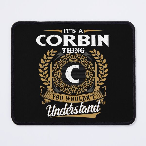 Item preview, It Is A Corbin Thing You Wouldnt Understand  designed and sold by Huck-me.