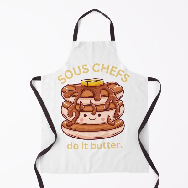 Item preview, Sous Chefs do it Butter, Pancake Stack, Kawaii Food, Sous Chef designed and sold by GoodTeesOnly.