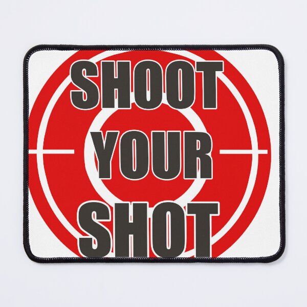 Item preview, Shoot Your Shot designed and sold by Bob Nash.